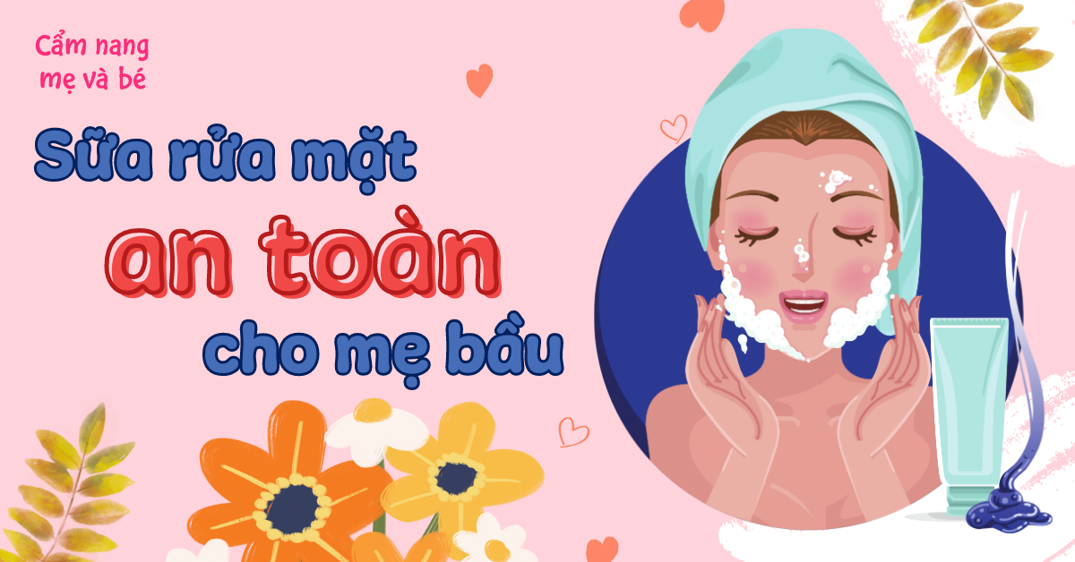 sữa rửa mặt cho bà bầu